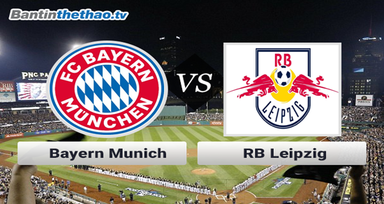 Link xem trực tiếp, link sopcast Bayern vs RB Leipzig đêm nay 28/10/2017 vô địch Bundesliga