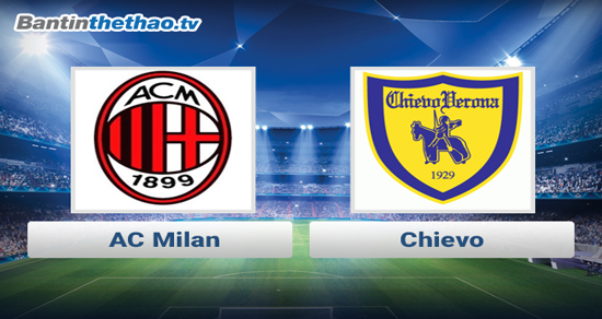 Link xem trực tiếp, link sopcast Milan vs Chievo đêm nay 26/10/2017 VĐQG Italia Ý - Serie A