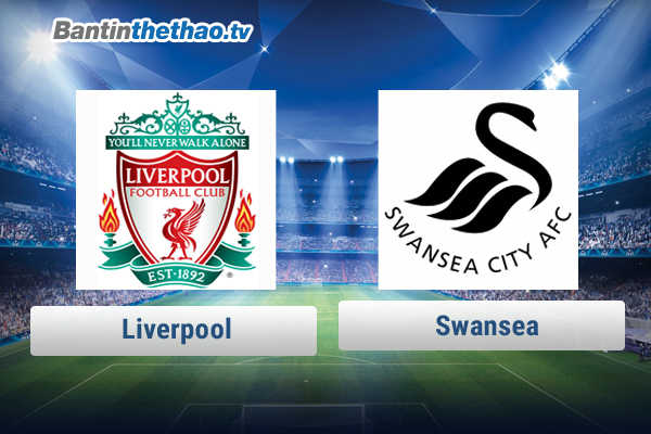 Link xem trực tiếp, link sopcast Liverpool vs Swansea hôm nay 27/12/2017 Ngoại Hạng Anh