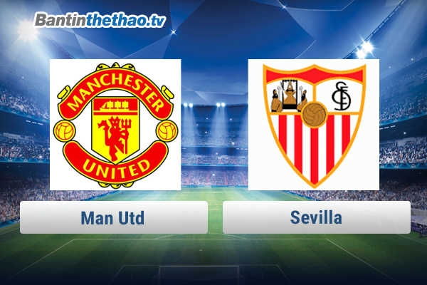 Link xem trực tiếp, link sopcast MU vs Sevilla đêm nay 22/2/2018 Cup C1
