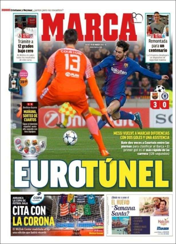 Báo thân Real Madrid, Marca nổi bật với dòng tít: "EuroTunel" (tạm dịch: Đường hầm châu Âu) để nói về việc Messi hai lần "xâu kim" Courtois trong trận đấu vừa qua