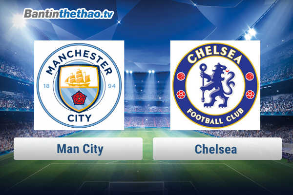 Link xem trực tiếp, link sopcast Man City vs Chelsea tối nay 4/3/2018 Ngoại Hạng Anh