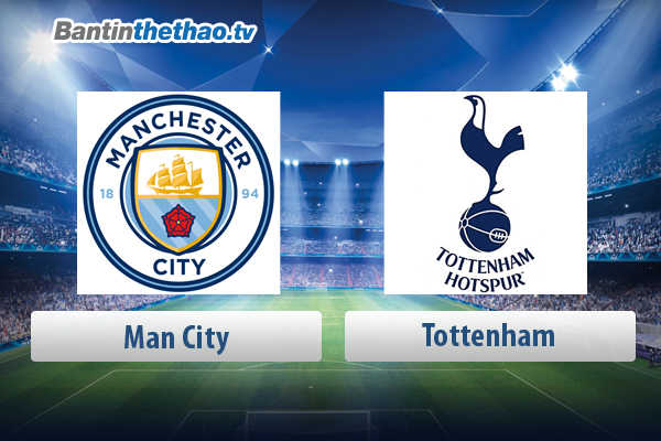 Link xem trực tiếp, link sopcast live stream Man City vs Tottenham hôm nay 15/4/2018 Ngoại Hạng Anh