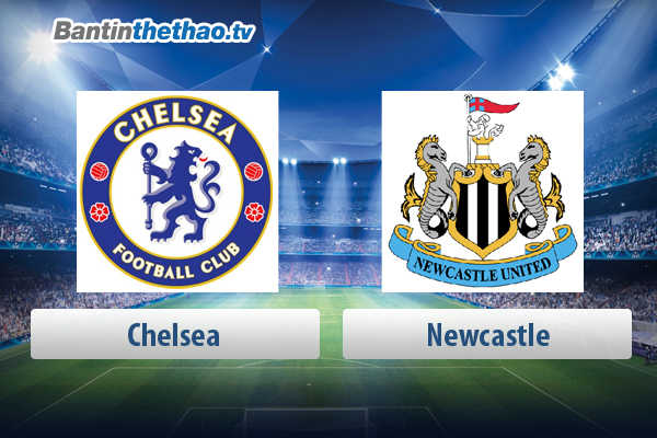 Link xem trực tiếp, link sopcast live stream Chelsea vs Newcastle tối nay 13/5/2018 Ngoại Hạng Anh